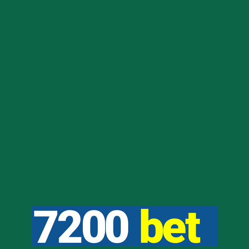 7200 bet